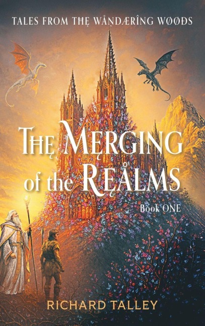 The Merging of the Realms, Book One: Tales from The Wandering WooDs