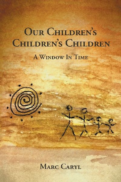 Our Childrens Childrens Children: A Window In Time
