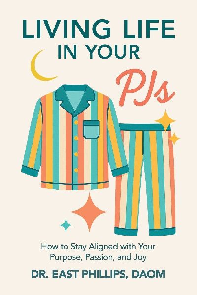 Living Life in Your PJs: How to Stay Aligned with Your Purpose, Passion, and Joy