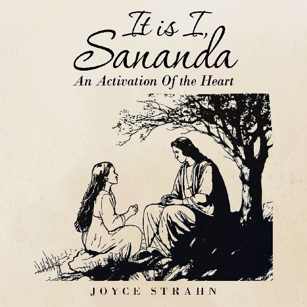 It is I, Sananda: An Activation Of the Heart