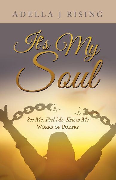 Its My Soul: See Me, Feel Me, Know Me
