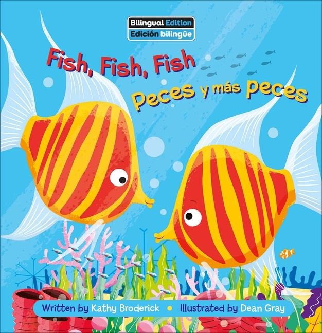 Fish, Fish, Fish / Peces Y Más Peces