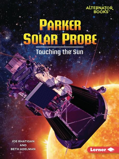 Parker Solar Probe: Touching the Sun