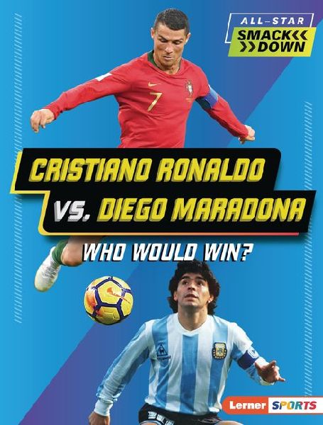 Cristiano Ronaldo vs. Diego Maradona: Who Would Win?