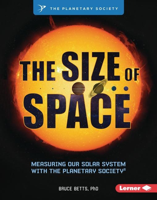 The Size of Space: Measuring Our Solar System with the Planetary Society (R)