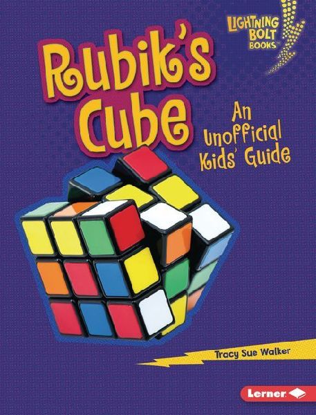 Rubiks Cube: An Unofficial Kids Guide
