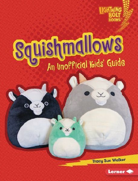 Squishmallows: An Unofficial Kids Guide
