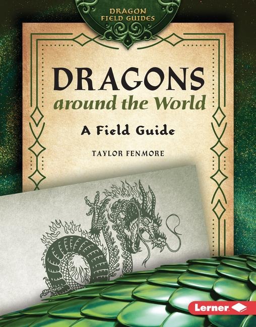 Dragons Around the World: A Field Guide