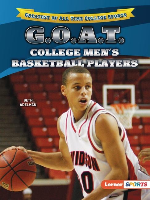 G.O.A.T. College Mens Basketball Players