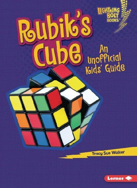 Rubiks Cube: An Unofficial Kids Guide
