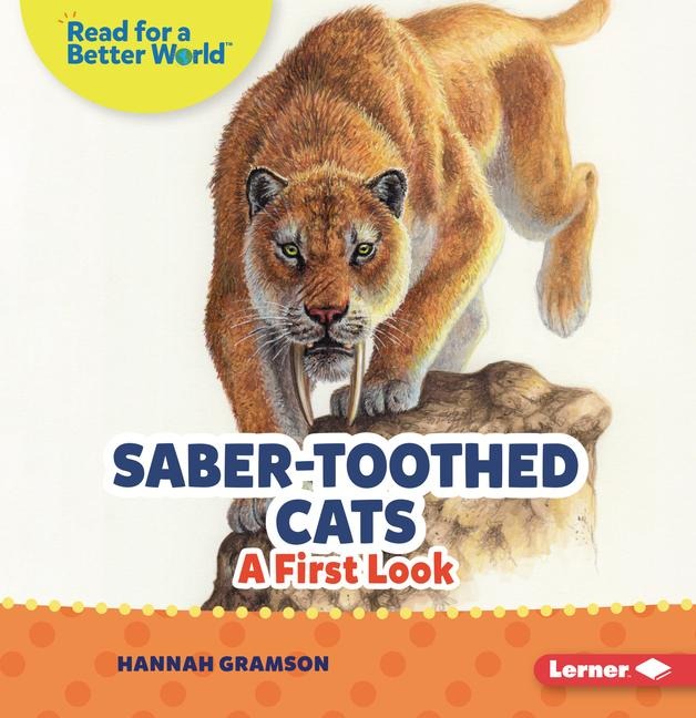 Saber-Toothed Cats: A First Look