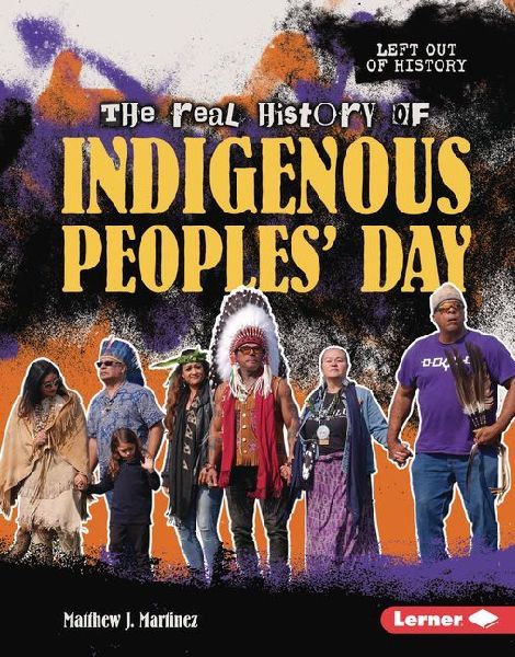 The Real History of Indigenous Peoples' Day