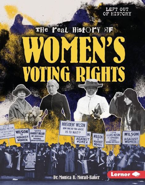 The Real History of Women's Voting Rights