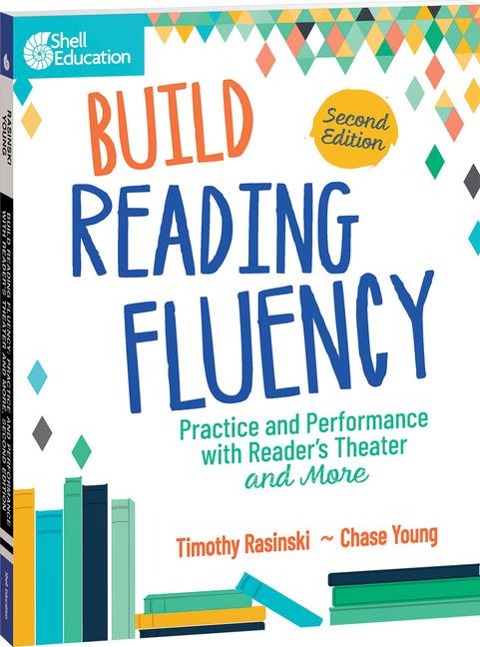 Build Reading Fluency: Practice and Performance with Reader s Theater and More