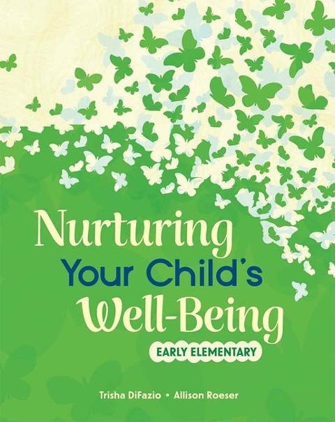 Nurturing Your Childs Well-Being: Early Elementary