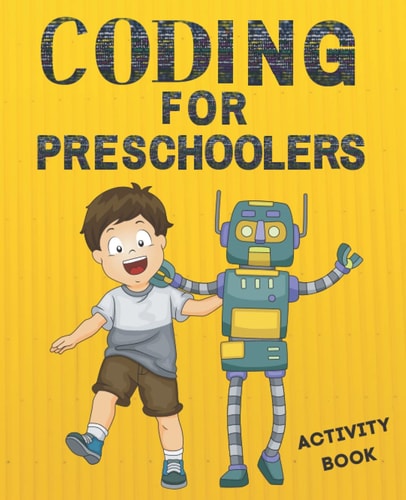 Coding for Preschoolers Activity Book