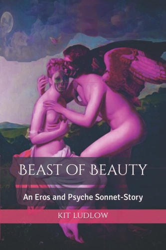 Beast of Beauty An Eros and Psyche Sonnet-Story