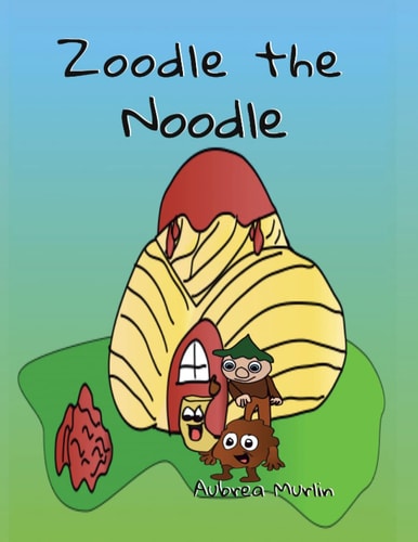 Zoodle the Noodle A Story About Friendship and Problem-Solving