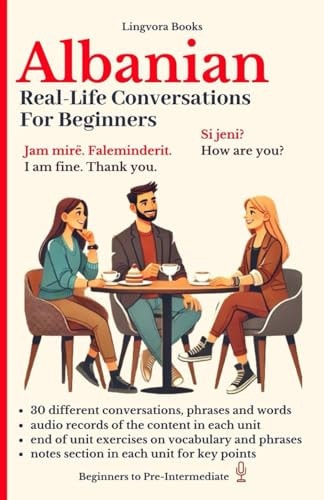 Albanian Real-Life Conversations for Beginners (with Audio Mp3 Files)