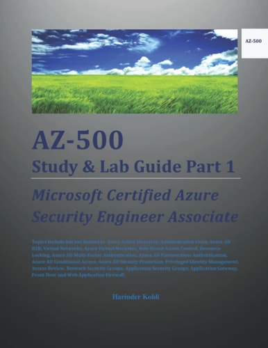 AZ-500 Study and Lab Guide Part 1 Microsoft Certified Azure Security Engineer Associate