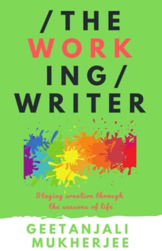 The Working Writer Staying Creative Through the Seasons of Life
