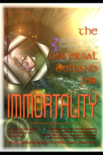 The Universal Demand for Immortality BOOK 6 Chapter 4 A More Classical Ethical View
