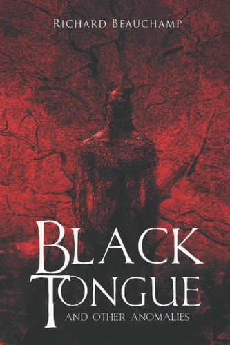Black Tongue and Other Anomalies