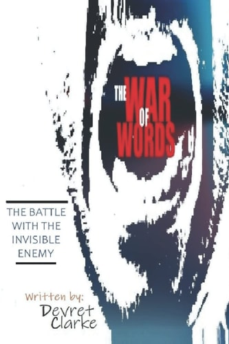 The War of Words The Battle with the Invisible Enemy