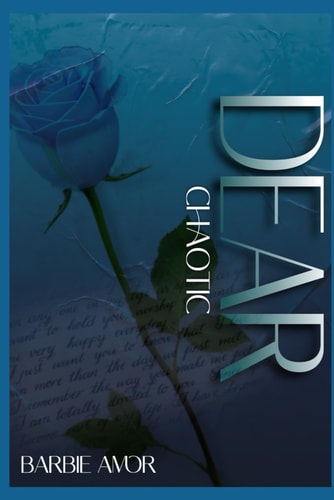 Dear Chaotic Loving a Chaotic Savage 2