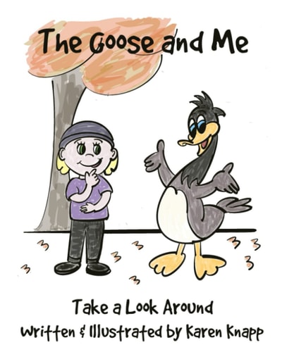 The Goose and Me Take a Look Around