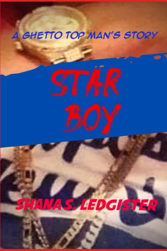 Star Boy A Ghetto Top Man's Story
