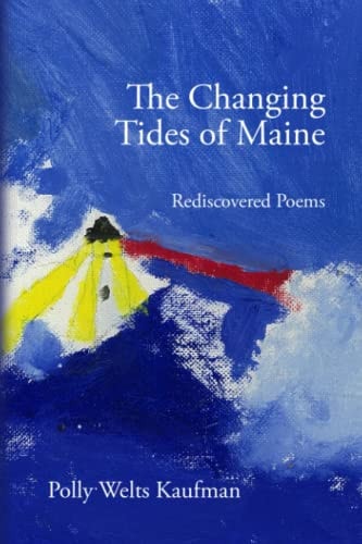 The Changing Tides of Maine Rediscovered Poems