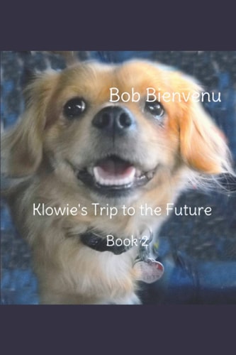Klowie's Trip to the Future Book 2