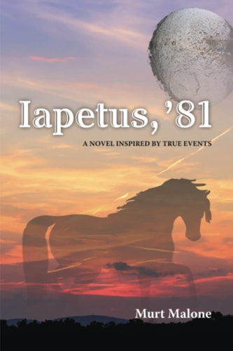 Iapetus, '81 A Novel Inspired by True Events