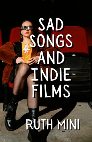 Sad Songs and Indie Films