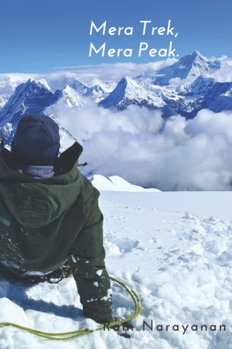 Mera Trek, Mera Peak A Chronicle of My Adventure