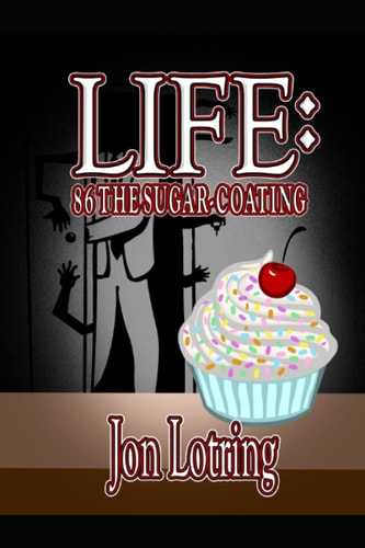 Life 86 The Sugar-Coating