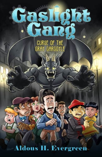Gaslight Gang Curse of the Gray Gargoyle