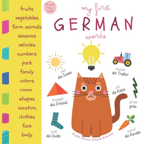 My First German Words English German Bilingual Dictionary Bilingual Baby Books Kids Learn German First 100 Words Toddler Handbook Englisch Deutsch Buch