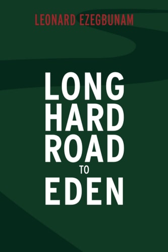 Long Hard Road to Eden