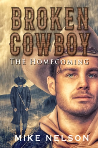 Broken Cowboy The Homecoming
