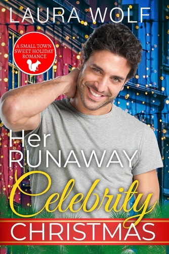 Her Runaway Celebrity Christmas A Sweet Small Town Holiday Romance