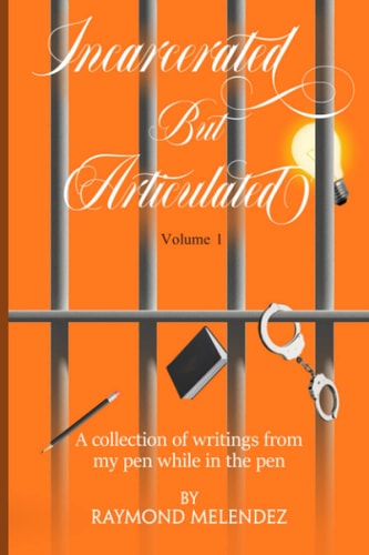 Incarcerated But Articulated