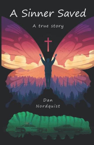 A Sinner Saved A True Story