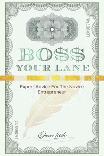 Boss Your Lane Expert Advice for the Novice Entrepreneur
