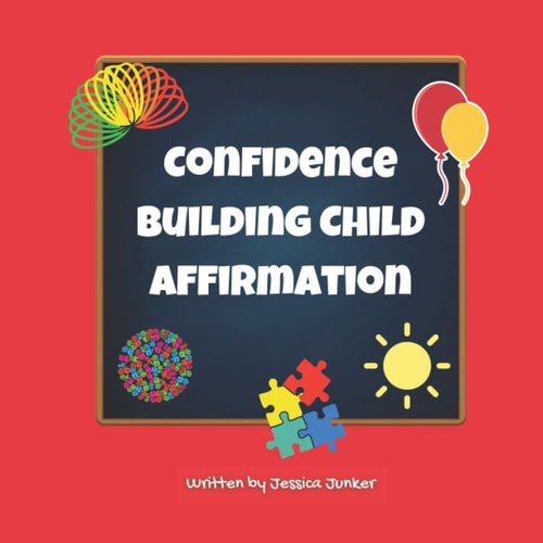 Confidence Building Child Affirmation Affirmations for Young Children