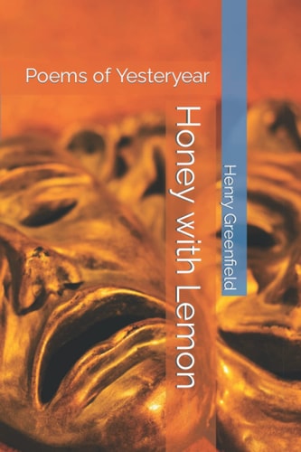 Honey with Lemon Poems of Yesteryear