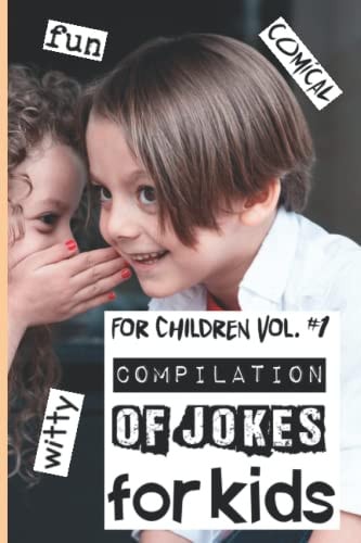 For Children Vol. #1 Compilation of Jokes for Kids