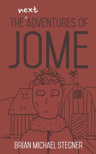 The Next Adventures of Jome