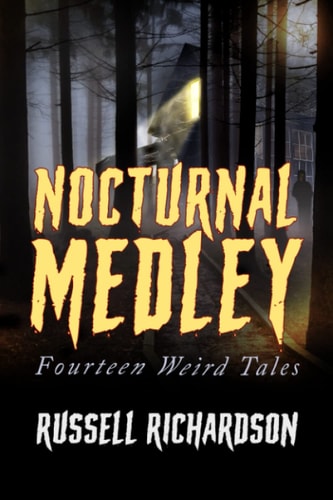 Nocturnal Medley Fourteen Weird Tales